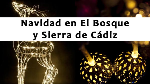 Navidad en El Bosque y Sierra de Cádiz