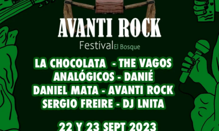 Avanti Rock Festival El Bosque – 22 y 23 Septiembre 2023